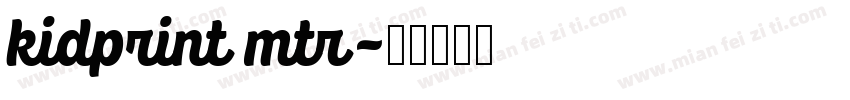 kidprint mtr字体转换